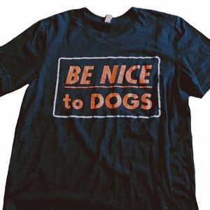 Be Nice To Dogs shirt from Wicked Clothes